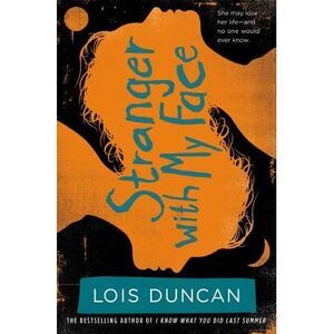 Stranger with My Face -- Lois Duncan